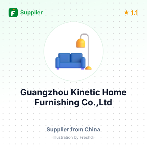 Guangzhou Kinetic Home Furnishing Co.,Ltd – summary card, no photo uploaded yet