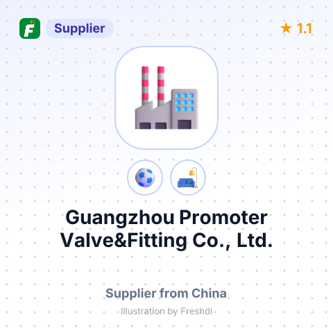 Guangzhou Promoter Valve&Fitting Co., Ltd. – summary card, no photo uploaded yet