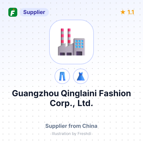 Guangzhou Qinglaini Fashion Corp., Ltd. – summary card, no photo uploaded yet