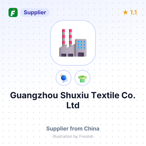 Guangzhou Shuxiu Textile Co. Ltd – summary card, no photo uploaded yet