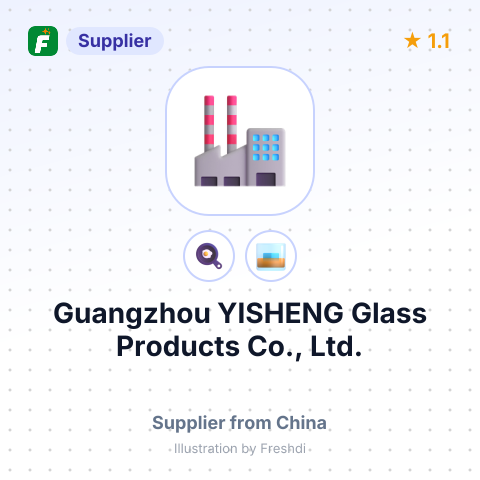 Guangzhou YISHENG Glass Products Co., Ltd. – summary card, no photo uploaded yet