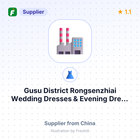 Gusu District Rongsenzhiai Wedding Dresses & Evening Dress Factory – summary card, no photo uploaded yet