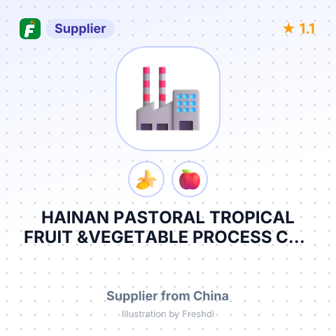 HAINAN PASTORAL TROPICAL FRUIT &VEGETABLE PROCESS CO., LTD – summary card, no photo uploaded yet