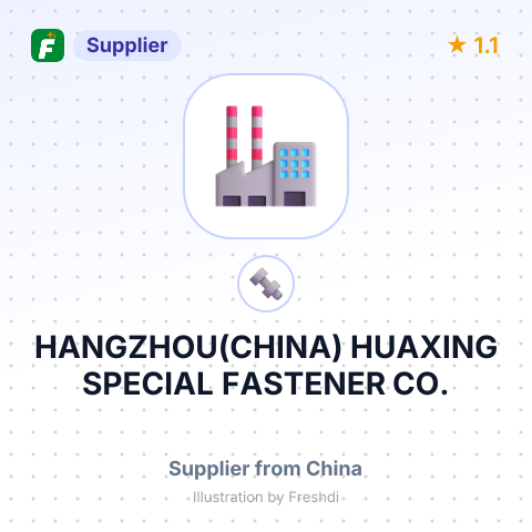 HANGZHOU(CHINA) HUAXING SPECIAL FASTENER CO. – summary card, no photo uploaded yet