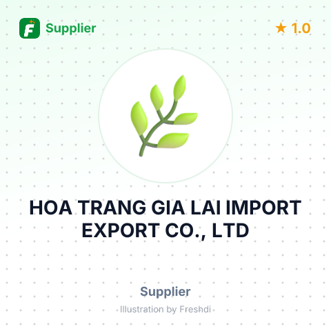 HOA TRANG GIA LAI IMPORT EXPORT CO., LTD – summary card, no photo uploaded yet
