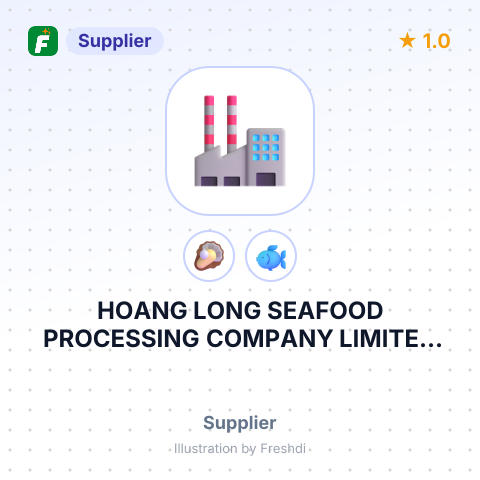 HOANG LONG SEAFOOD PROCESSING COMPANY LIMITED TAN COUNG HAMLET, PHU CUONG VIL.,TAM DIS.,DONG THAP PROVINCE., VIETNAM – summary card, no photo uploaded yet