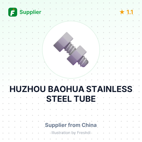HUZHOU BAOHUA STAINLESS STEEL TUBE – summary card, no photo uploaded yet