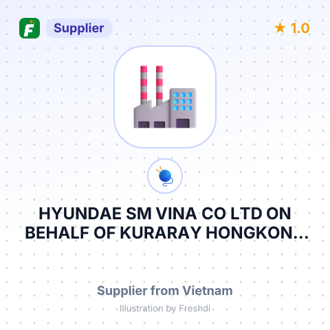 HYUNDAE SM VINA CO LTD ON BEHALF OF KURARAY HONGKONG CO LTD – summary card, no photo uploaded yet