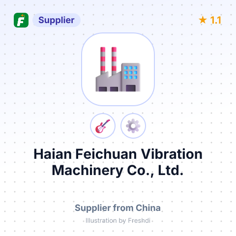 Haian Feichuan Vibration Machinery Co., Ltd. – summary card, no photo uploaded yet