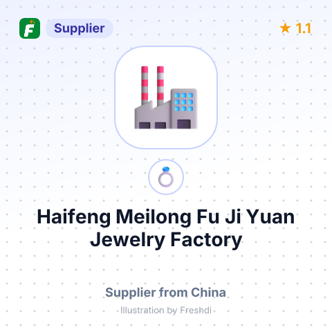 Haifeng Meilong Fu Ji Yuan Jewelry Factory – summary card, no photo uploaded yet