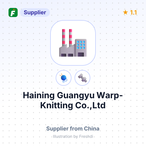 Haining Guangyu Warp-Knitting Co.,Ltd – summary card, no photo uploaded yet
