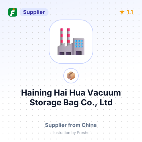 Haining Hai Hua Vacuum Storage Bag Co., Ltd – summary card, no photo uploaded yet