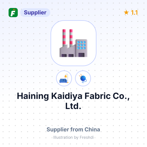Haining Kaidiya Fabric Co., Ltd. – summary card, no photo uploaded yet