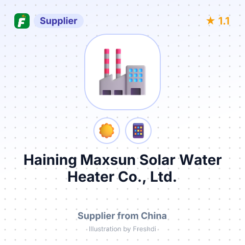 Haining Maxsun Solar Water Heater Co., Ltd. – summary card, no photo uploaded yet