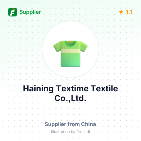 Haining Textime Textile Co.,Ltd. – summary card, no photo uploaded yet