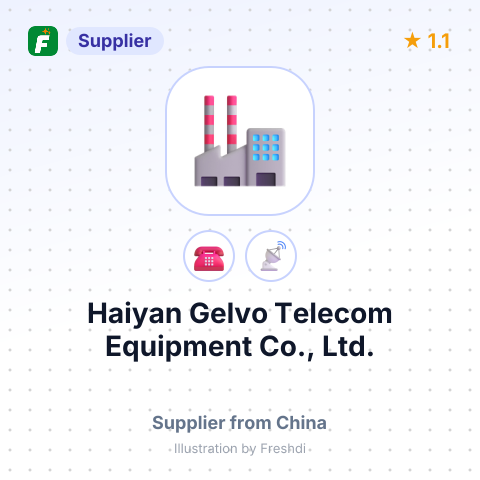 Haiyan Gelvo Telecom Equipment Co., Ltd. – summary card, no photo uploaded yet