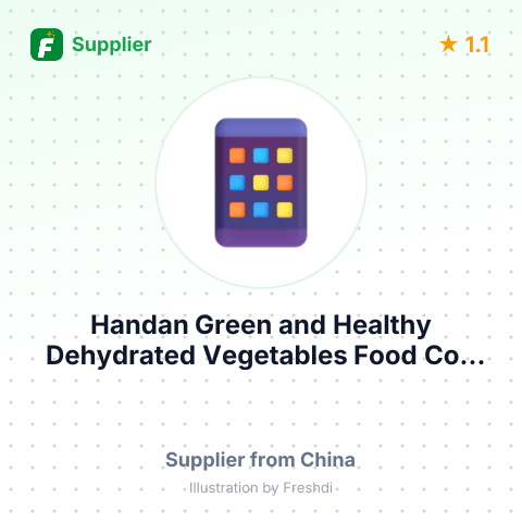 Handan Green and Healthy Dehydrated Vegetables Food Co., Ltd – summary card, no photo uploaded yet