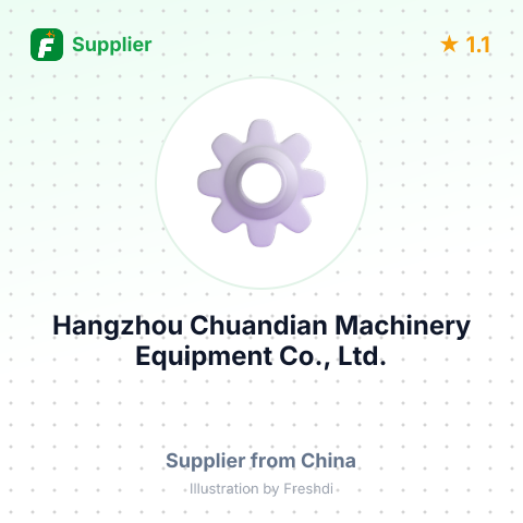 Hangzhou Chuandian Machinery Equipment Co., Ltd. – summary card, no photo uploaded yet