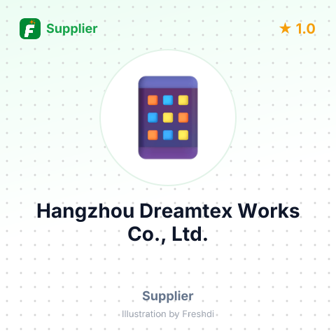 Hangzhou Dreamtex Works Co., Ltd. – summary card, no photo uploaded yet
