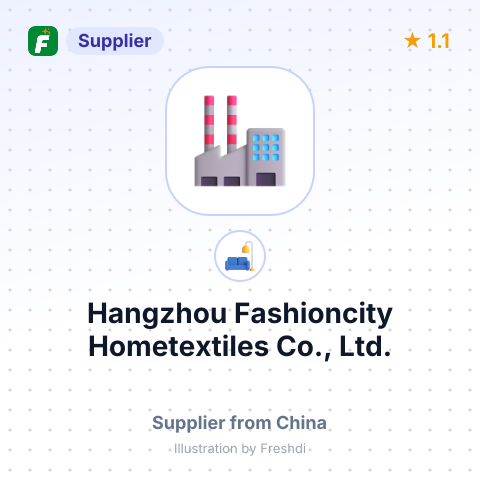Hangzhou Fashioncity Hometextiles Co., Ltd. – summary card, no photo uploaded yet