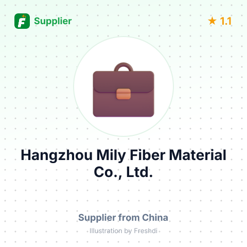Hangzhou Mily Fiber Material Co., Ltd. – summary card, no photo uploaded yet