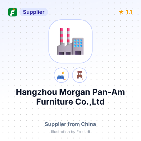 Hangzhou Morgan Pan-Am Furniture Co.,Ltd – summary card, no photo uploaded yet