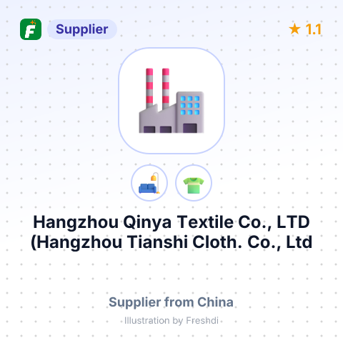 Hangzhou Qinya Textile Co., LTD (Hangzhou Tianshi Cloth. Co., Ltd – summary card, no photo uploaded yet