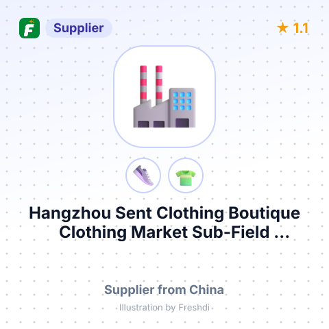 Hangzhou Sent Clothing Boutique Clothing Market Sub-Field Yijinhuanxiang Firm – summary card, no photo uploaded yet