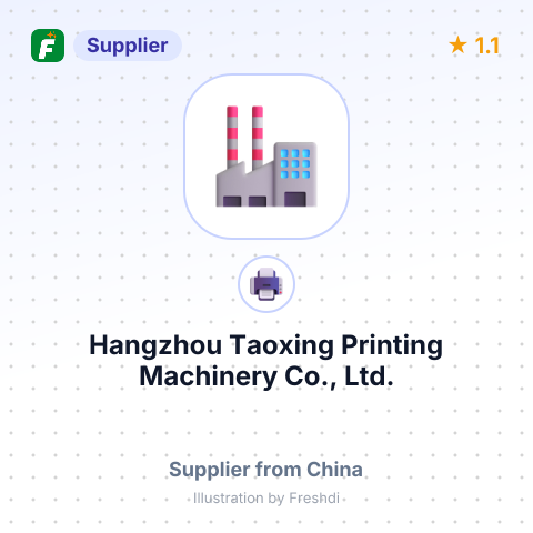 Hangzhou Taoxing Printing Machinery Co., Ltd. – summary card, no photo uploaded yet