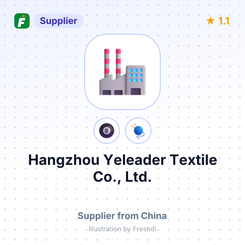 Hangzhou Yeleader Textile Co., Ltd. – summary card, no photo uploaded yet