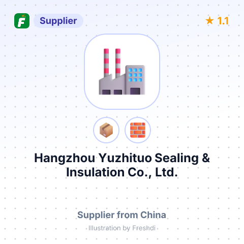 Hangzhou Yuzhituo Sealing & Insulation Co., Ltd. – summary card, no photo uploaded yet