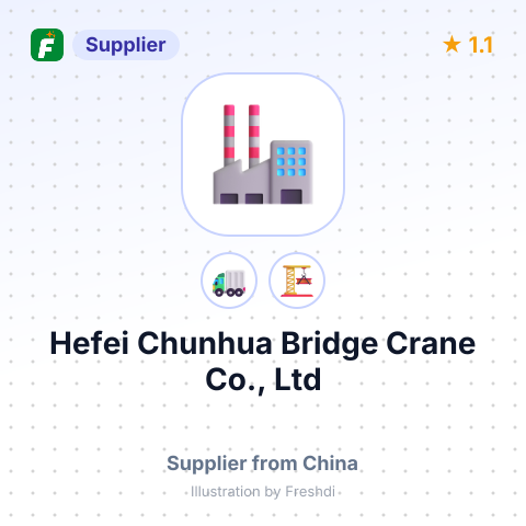 Hefei Chunhua Bridge Crane Co., Ltd – summary card, no photo uploaded yet