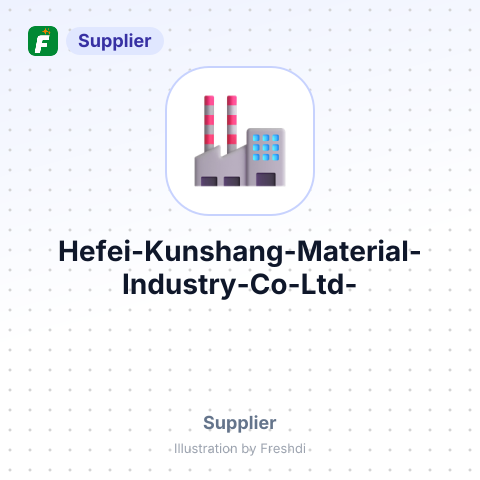Hefei Kunshang Material Industry Co.,Ltd. – summary card, no photo uploaded yet