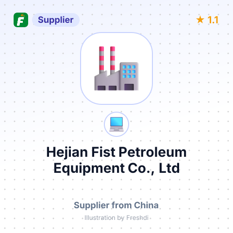 Hejian Fist Petroleum Equipment Co., Ltd – summary card, no photo uploaded yet