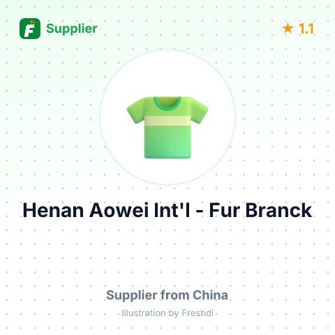 Henan Aowei Int'l - Fur Branck – summary card, no photo uploaded yet