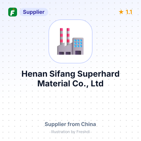 Henan Sifang Superhard Material Co., Ltd – summary card, no photo uploaded yet