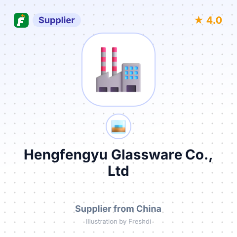 Hengfengyu Glassware Co., Ltd – summary card, no photo uploaded yet