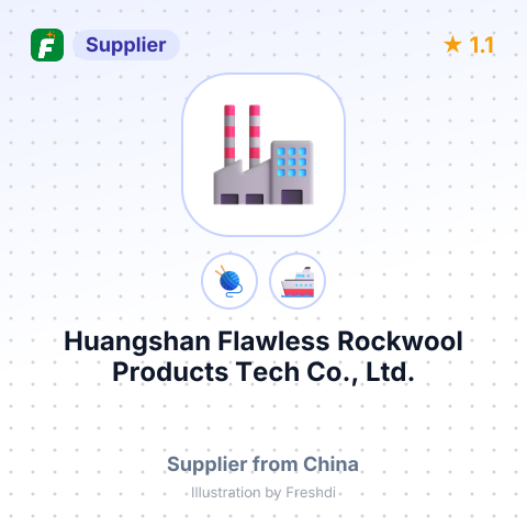 Huangshan Flawless Rockwool Products Tech Co., Ltd. – summary card, no photo uploaded yet