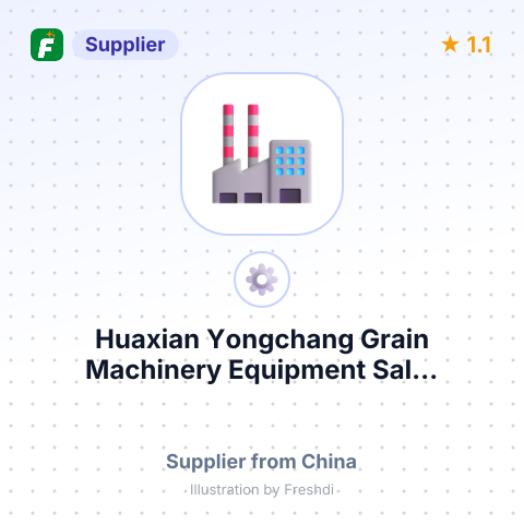 Huaxian Yongchang Grain Machinery Equipment Sal... – summary card, no photo uploaded yet
