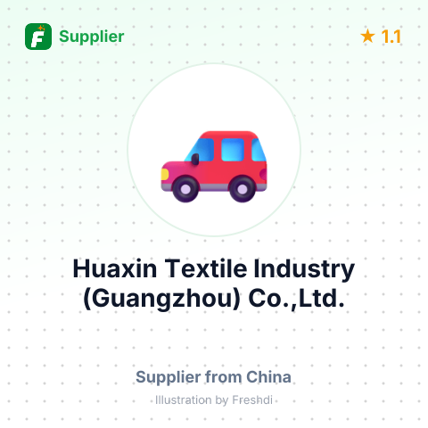 Huaxin Textile Industry (Guangzhou) Co.,Ltd. – summary card, no photo uploaded yet