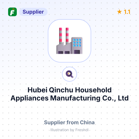 Hubei Qinchu Household Appliances Manufacturing Co., Ltd – summary card, no photo uploaded yet