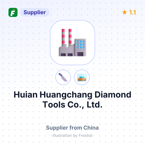 Huian Huangchang Diamond Tools Co., Ltd. – summary card, no photo uploaded yet