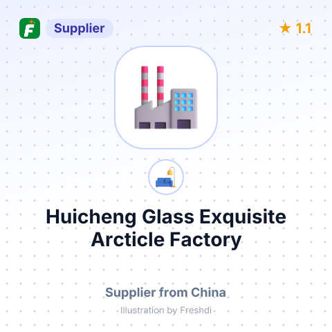 Huicheng Glass Exquisite Arcticle Factory – summary card, no photo uploaded yet