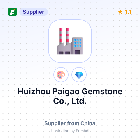 Huizhou Paigao Gemstone Co., Ltd. – summary card, no photo uploaded yet