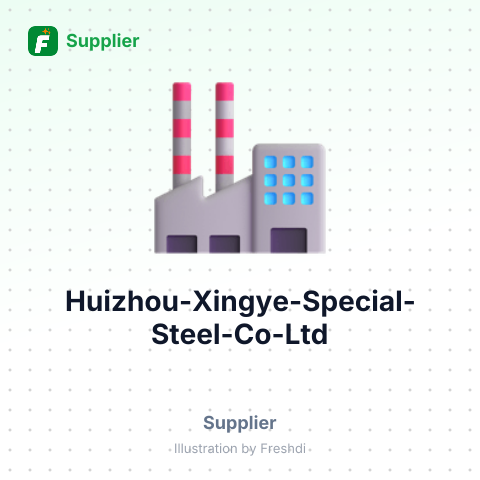 Huizhou Xingye Special Steel Co., Ltd – summary card, no photo uploaded yet