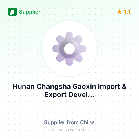 Hunan Changsha Gaoxin Import & Export Devel... – summary card, no photo uploaded yet