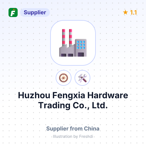 Huzhou Fengxia Hardware Trading Co., Ltd. – summary card, no photo uploaded yet