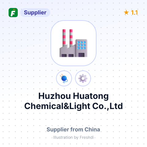 Huzhou Huatong Chemical&Light Co.,Ltd – summary card, no photo uploaded yet