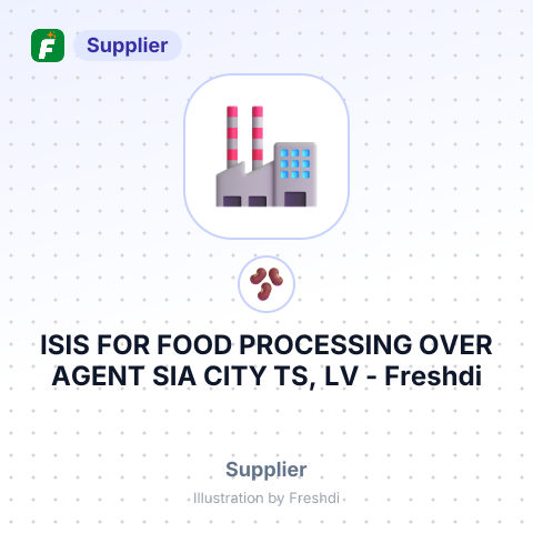 ISIS FOR FOOD PROCESSING OVER AGENT SIA CITY TS, LV – summary card, no photo uploaded yet