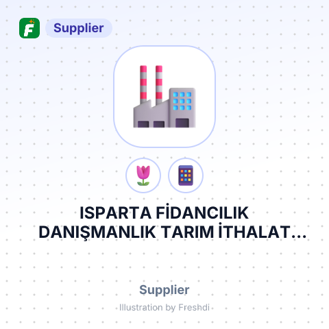 ISPARTA FİDANCILIK DANIŞMANLIK TARIM İTHALAT İHRACAT SANAYİ VE TİCARET LİMİTED ŞİRKETİ – summary card, no photo uploaded yet